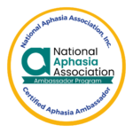 National Aphasia Association Ambassador Program Badge